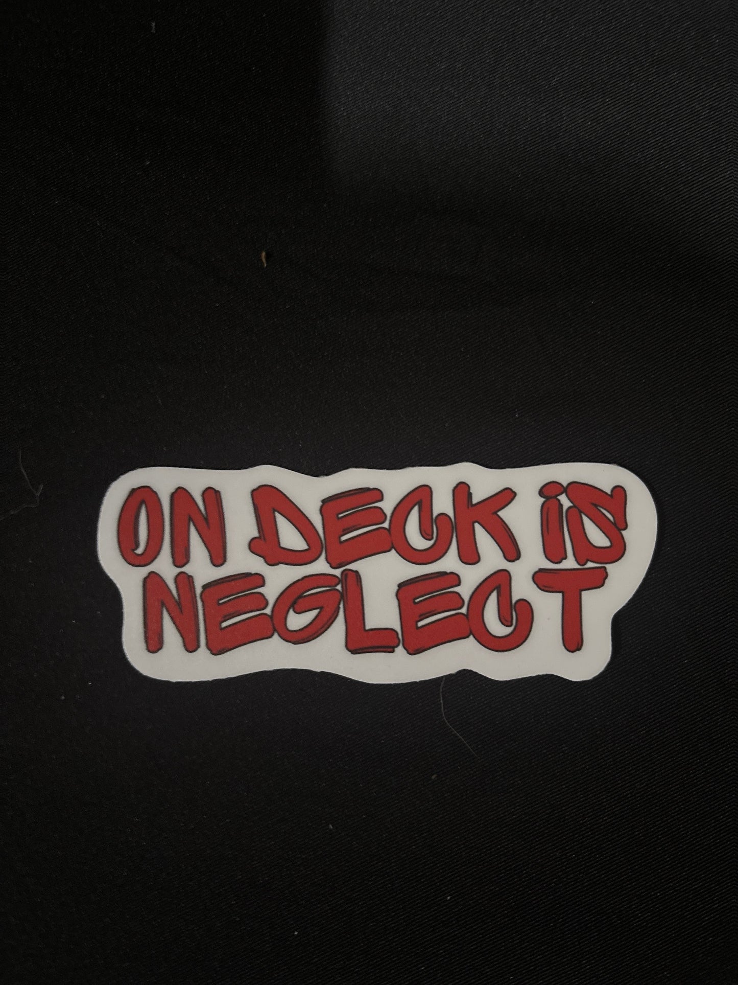 On deck is neglect