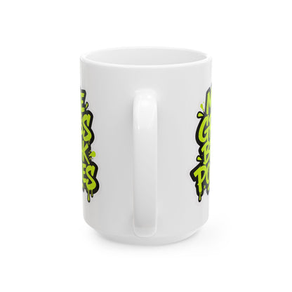 Make grabs break policies Ceramic Mug, (11oz, 15oz)