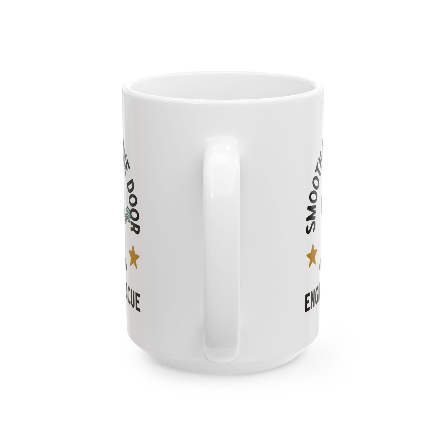Smooth Bore To The Door Ceramic Mug, (11oz, 15oz)