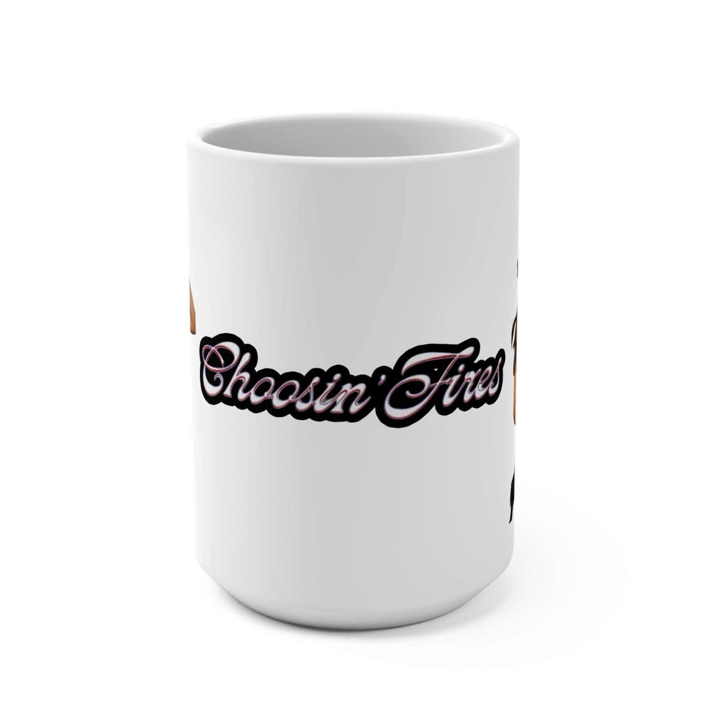 Choosin Fires Mug 15oz