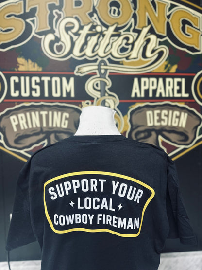 Support Your Local Cowboy Fireman