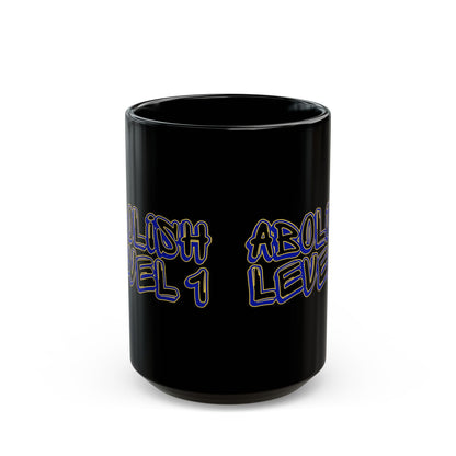 Abolish Level One Black Mug (11oz, 15oz)