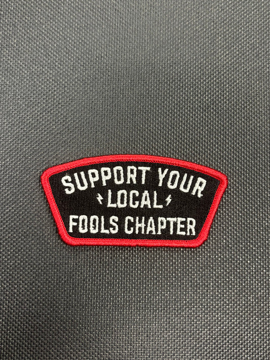 Support Your Local Fools Chapter Patch.