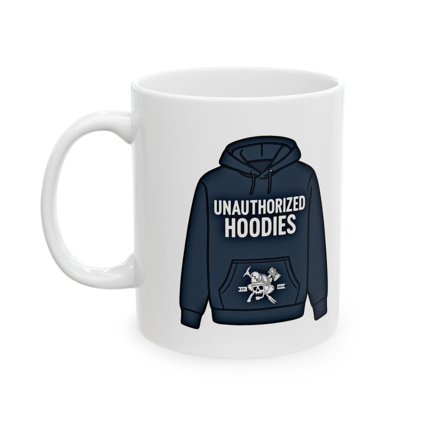 Unauthorized Hoodies  Ceramic Mug, (11oz, 15oz)