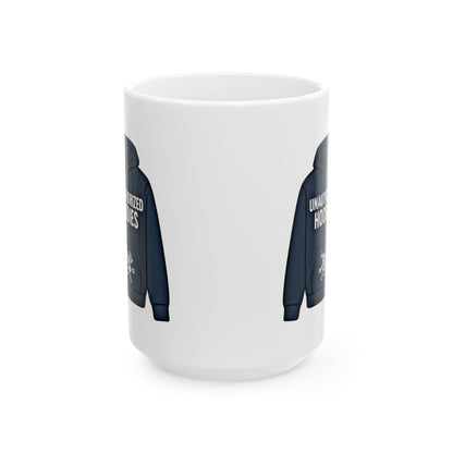 Unauthorized Hoodies  Ceramic Mug, (11oz, 15oz)