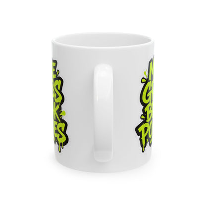 Make grabs break policies Ceramic Mug, (11oz, 15oz)